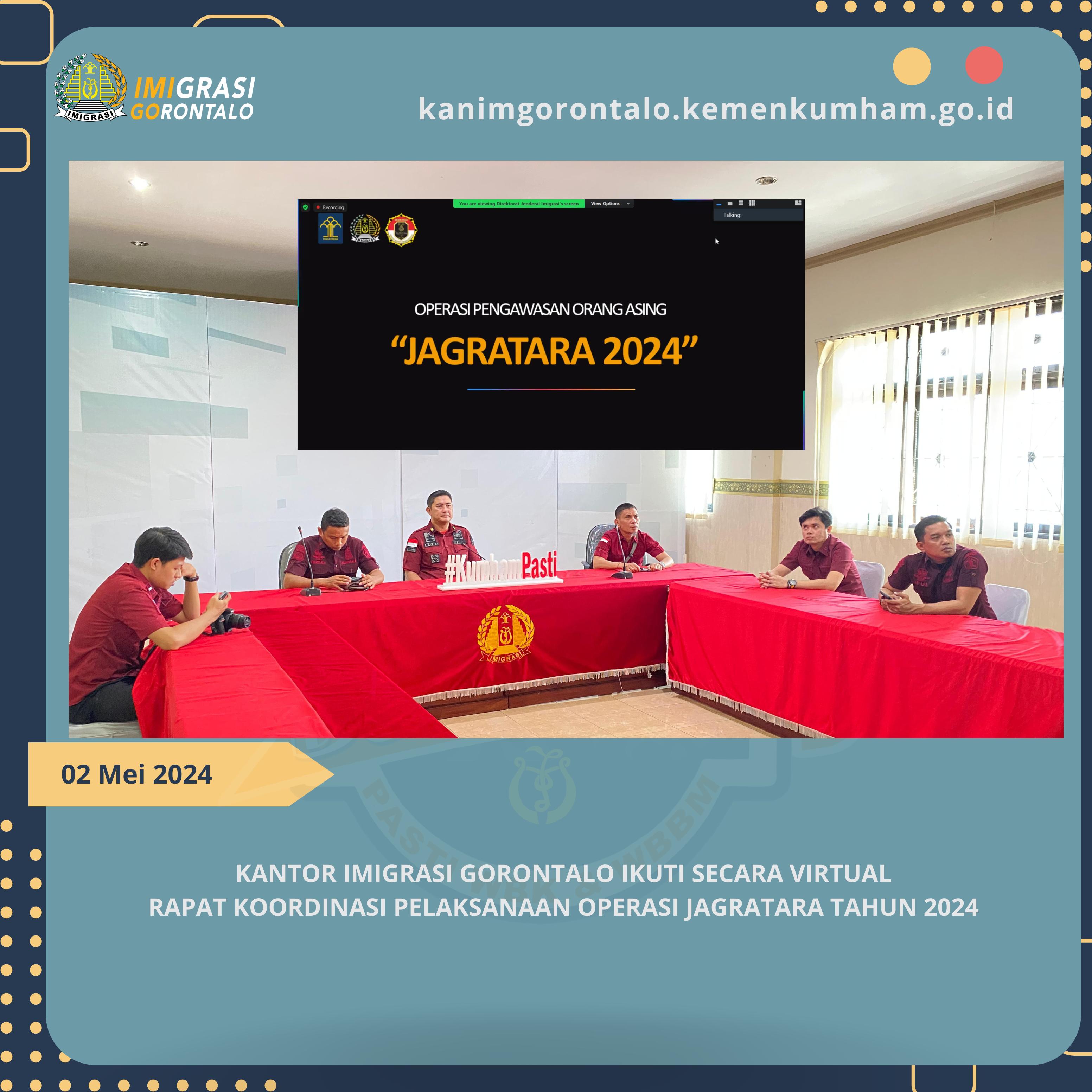 Kantor Imigrasi Gorontalo Ikuti Secara Virtual Rapat Koordinasi Pelaksanaan Operasi JAGRATARA Tahun 2024